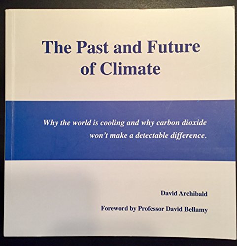 Stock image for The Past and Future of Climate for sale by ThriftBooks-Atlanta