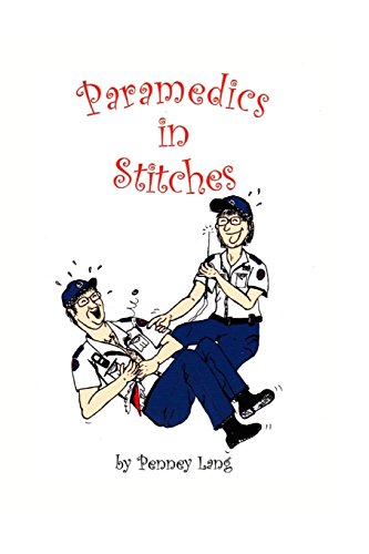 Stock image for Paramedics in Stitches for sale by GF Books, Inc.