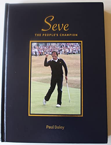 Beispielbild fr Seve: The People's Champion zum Verkauf von Bellcourt Books