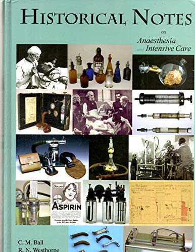 9780646564142: Historical Notes on Anaesthesia and Intensive Care