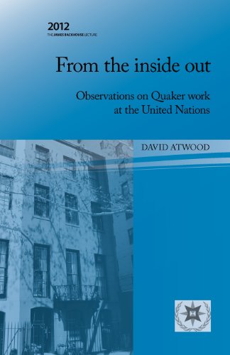 Beispielbild fr From the Inside Out Observations on Quaker Work at the United Nations zum Verkauf von PBShop.store US