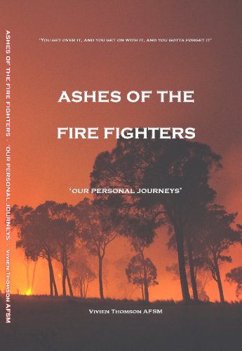 9780646593319: 'Ashes of the Firefighters' Our Personal Journeys