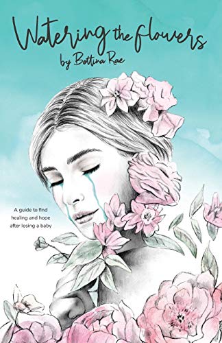 Imagen de archivo de Watering the flowers: A guide to find healing and hope after losing a baby a la venta por ThriftBooks-Dallas