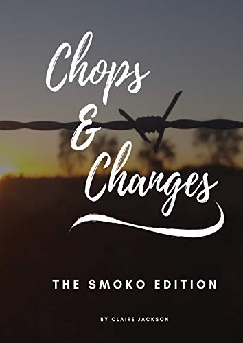 Beispielbild fr Chops Changes The Smoko Edition zum Verkauf von PBShop.store US