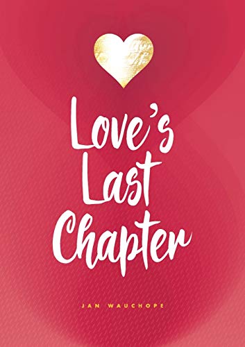 Beispielbild fr Love's last chapter zum Verkauf von Buchpark