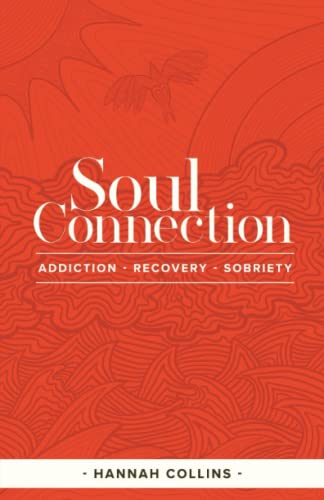 Imagen de archivo de Soul Connection-addiction-recovery-sobriety a la venta por ThriftBooks-Dallas
