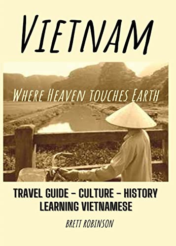 Beispielbild fr Vietnam : Where Heaven Meets Earth zum Verkauf von Buchpark