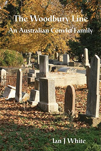 Beispielbild fr The Woodbury Line: An Australian Convict Family (The Everingham Dynasty) zum Verkauf von Big River Books