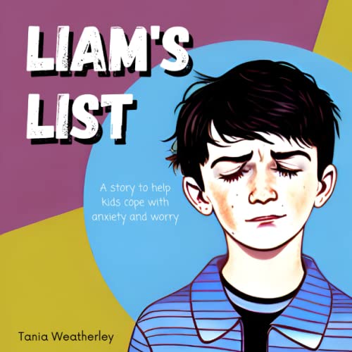 Stock image for Liam's List: A story to help kids cope with anxiety and worry for sale by GF Books, Inc.