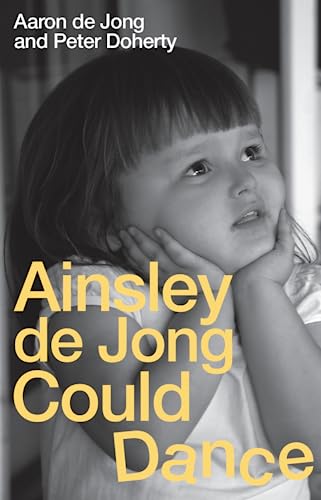 Stock image for Ainsley de Jong Could Dance (Hardcover) for sale by Grand Eagle Retail
