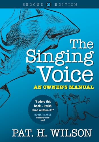 Stock image for The Singing Voice: An Owner's Manual for sale by ThriftBooks-Dallas