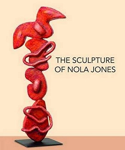 Stock image for The Sculpture of Nola Jones for sale by Lectioz Books