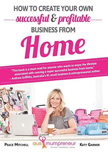 Beispielbild fr How to create your own successful and profitable business from home zum Verkauf von WorldofBooks