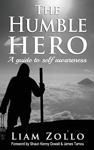 Stock image for The Humble Hero: A modern day guide to self awareness [Soft Cover ] for sale by booksXpress