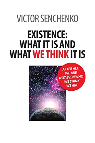 Stock image for Existence: what it is and what we think it is for sale by California Books