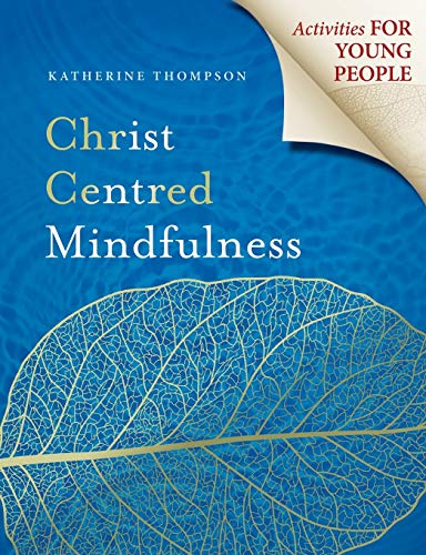 Stock image for Christ Centred Mindfulness Activities for Young People for sale by PBShop.store US