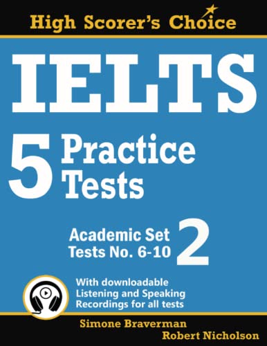 Stock image for IELTS 5 Practice Tests, Academic Set 2: Tests No. 6-10 (High Scorer's Choice) for sale by GF Books, Inc.