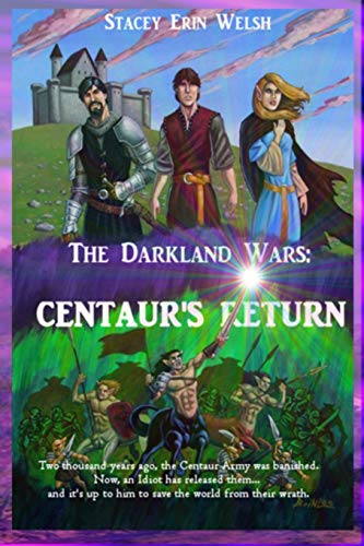 Stock-Bild f�r The Darkland Wars: Centaur's Return