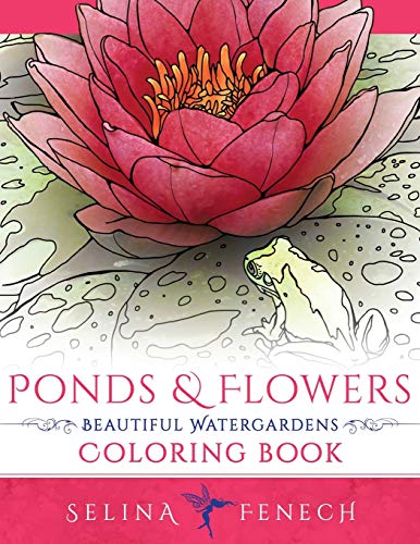 Imagen de archivo de Ponds and Flowers - Beautiful Watergardens Coloring Book a la venta por Goodwill Southern California