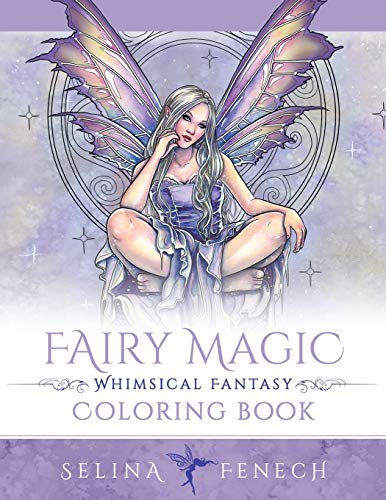 Imagen de archivo de Fairy Magic - Whimsical Fantasy Coloring Book (Fantasy Coloring by Selina) a la venta por Blue Vase Books