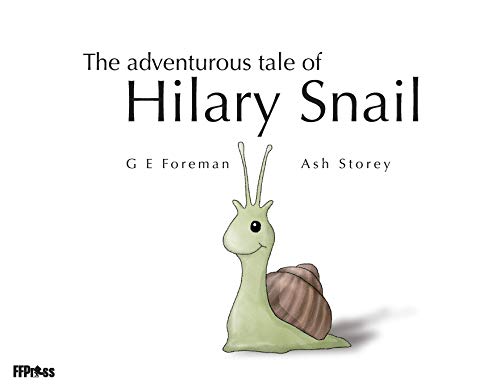 Stock image for The Adventurous Tale of Hilary Snail for sale by Reuseabook