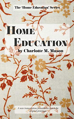 Imagen de archivo de Home Education (The Home Education Series) a la venta por HPB-Emerald