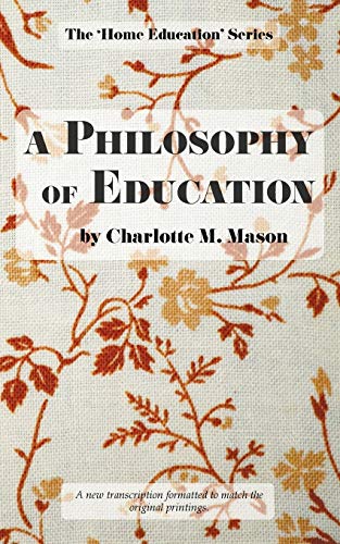 Stock image for A Philosophy of Education (The Home Education Series) for sale by Ergodebooks