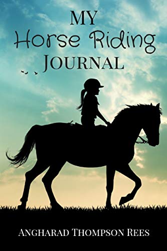 Stock image for My Horse Riding Journal: For Horse Mad Boys and Girls for sale by SecondSale
