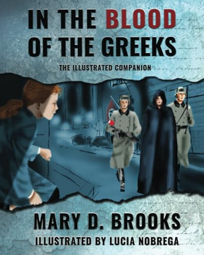 9780648104247: In The Blood of the Greeks The Illustrated Companion