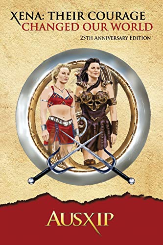Stock image for Xena: Their Courage Changed Our World for sale by Books From California