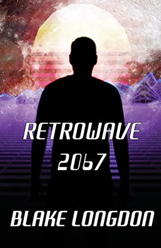 Stock image for Retrowave 2067: A Virtual Reality Adventure for sale by Lucky's Textbooks