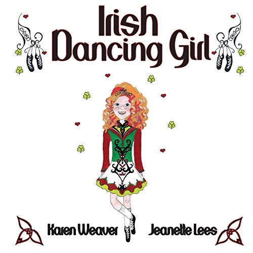 Stock image for Irish Dancing Girl for sale by Seattle Goodwill