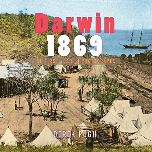 Stock image for Darwin 1869 The First Year in Photographs for sale by PBShop.store US