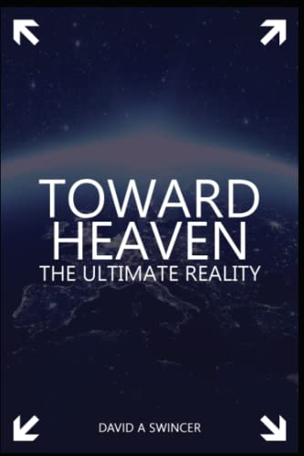 Stock image for Toward Heaven: The Ultimate Reality for sale by Revaluation Books