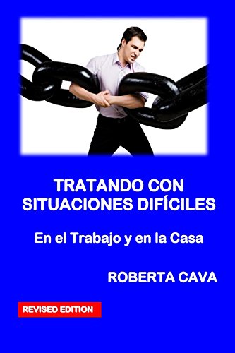 Imagen de archivo de Tratar Situaciones Dificiles: En el Trabajo y en Casa (Spanish Edition) a la venta por Lucky's Textbooks