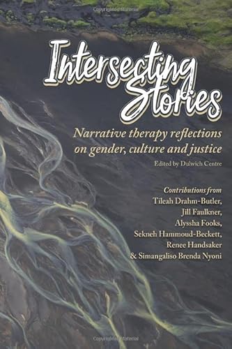 Stock image for Intersecting Stories: Narrative therapy reflections on gender, culture and justice for sale by Books Unplugged