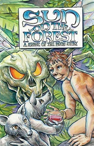 Beispielbild fr Sun on the Forest: A Shine of the Moon Story zum Verkauf von Lucky's Textbooks