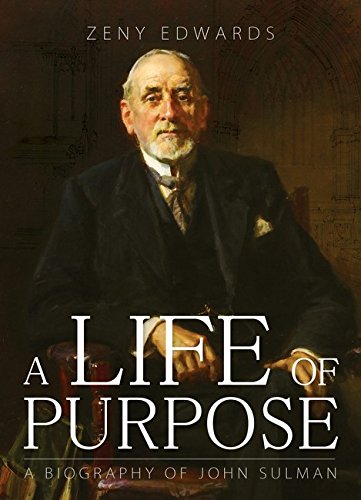 Stock image for A Life Of Purpose: A Biography Of John Sulman for sale by THE CROSS Art + Books