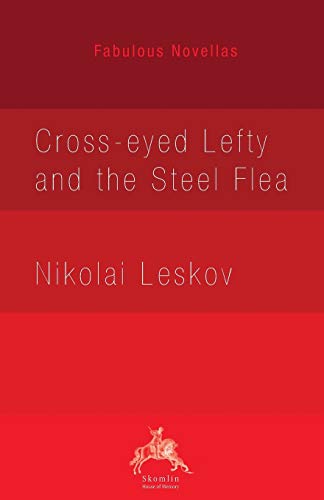 Stock image for Crosseyed Lefty and the Steel Flea Fabulous Novellas for sale by PBShop.store US