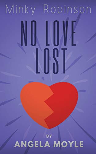 Stock image for Minky Robinson: No Love Lost for sale by GF Books, Inc.