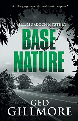 9780648189008: Base Nature: 3 (A Bill Murdoch Mystery)