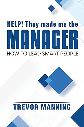 Stock image for Help! They made me the MANAGER for sale by GreatBookPrices