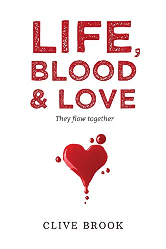 Imagen de archivo de Life, Blood and Love They flow together a la venta por PBShop.store US