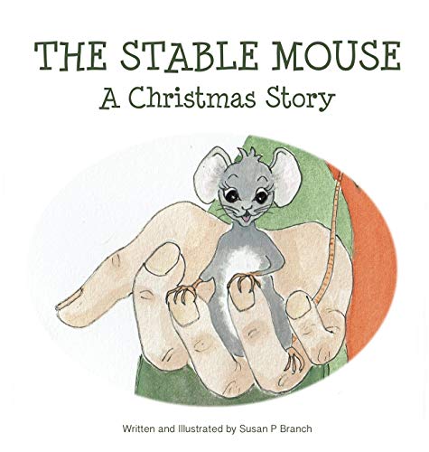 Beispielbild fr The Stable Mouse - A Christmas Story zum Verkauf von Buchpark