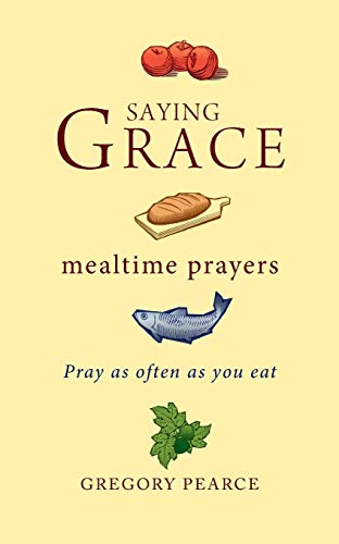 Stock image for Saying Grace Mealtime Prayers for sale by PBShop.store US