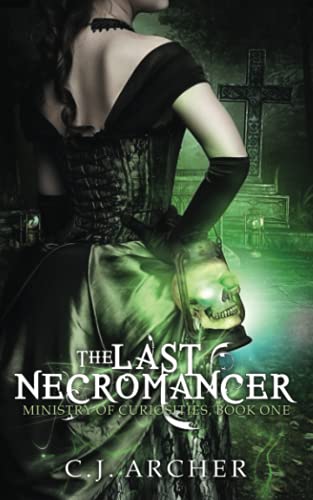 9780648214601: The Last Necromancer (The Ministry Of Curiosities): 1