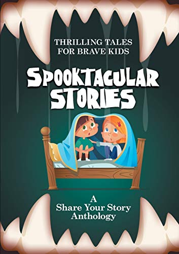Beispielbild fr Spooktacular Stories: Thrilling Tales for Brave Kids zum Verkauf von ThriftBooks-Dallas