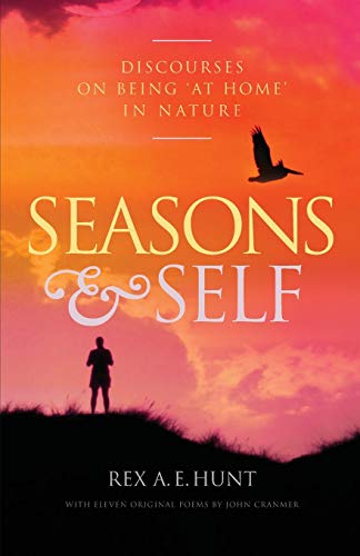 Stock image for Seasons and Self Discourses on Being 'At Home' in Nature for sale by PBShop.store US