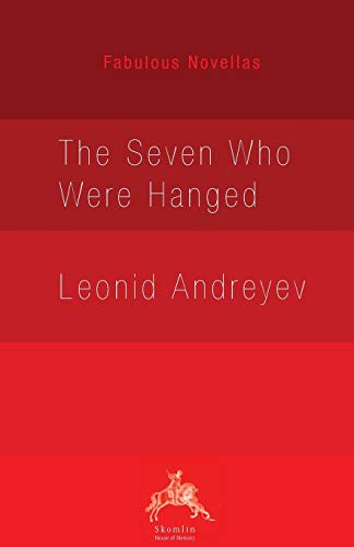 Stock image for The Seven Who Were Hanged Fabulous Novellas for sale by PBShop.store US