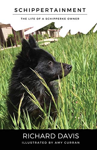 Stock image for Schippertainment: Life as a Schipperke Owner for sale by Books From California